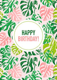 Happy Birthday Greeting Card- Monstera Leaves Pink